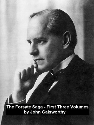 cover image of The Forsyte Saga First Three Volumes